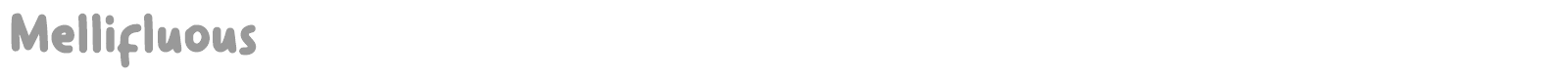 Mellifluous font preview